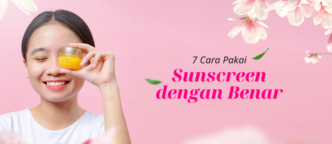 Lindungi Kulitmu Dari Matahari! Ini Dia 7 Tips Cara Memakai Sunscreen Yang Tepat